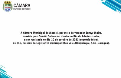 Vereador Samyr Malta homenageará administradores em sessão solene na Câmara de Maceió