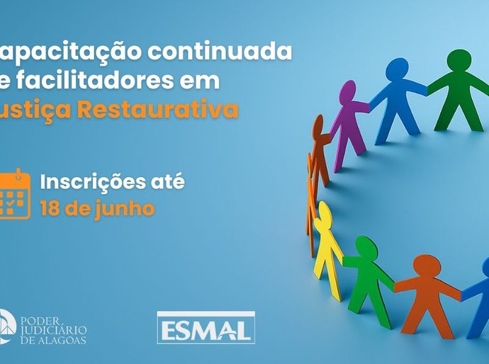 Justiça Restaurativa: Esmal abre inscrições para capacitação de facilitadores