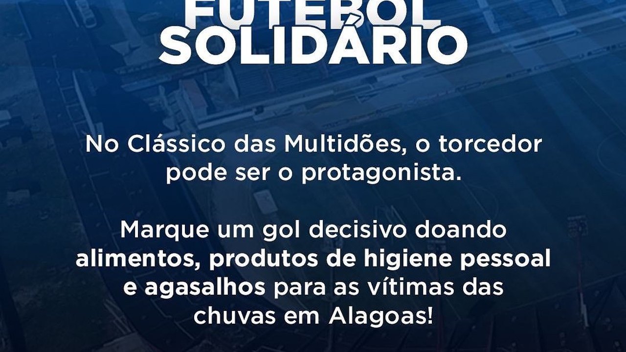 Campanha irá arrecadar donativos para as vítimas das chuvas no “Clássico das Multidões”