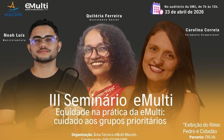 Saúde realiza III Seminário 'Equidade na prática' em Maceió, no dia 23 de abril