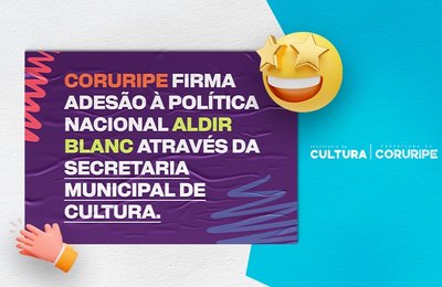 Coruripe firma adesão à Política Nacional Aldir Blanc