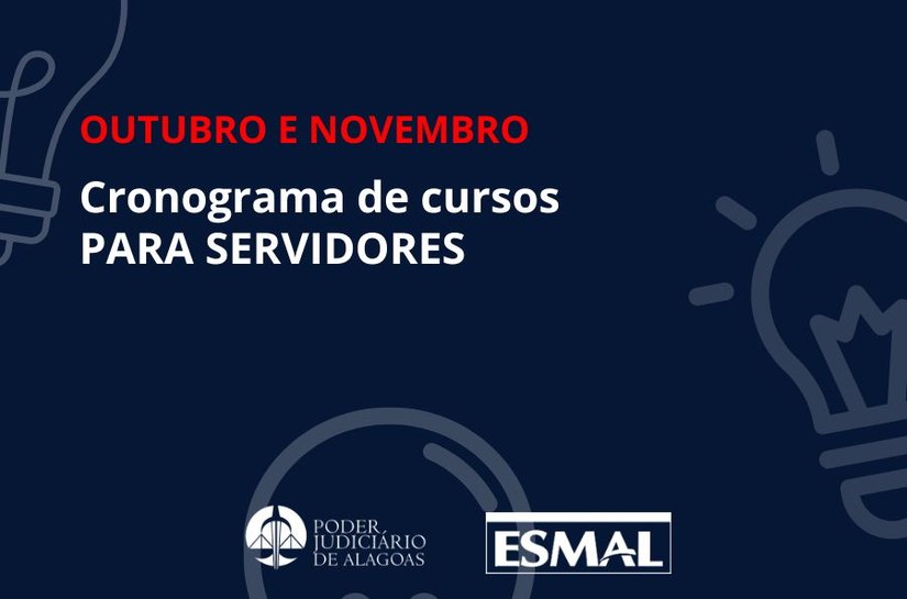 Esmal promove 18 cursos em Maceió e em Arapiraca nos meses de outubro e novembro