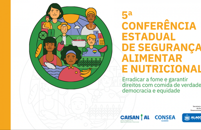 Governo de Alagoas e Conselho Estadual de Segurança Alimentar e Nutricional promovem Conferência Estadual
