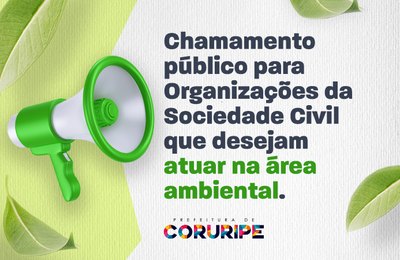 Edital da Prefeitura de Coruripe seleciona Organizações da Sociedade Civil para atuar na área ambiental