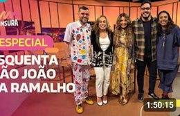 SEM CENSURA | ESQUENTA SÃO JOÃO COM ELBA RAMALHO