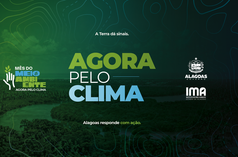IMA promove Mês do Meio Ambiente com tema “Agora pelo Clima”