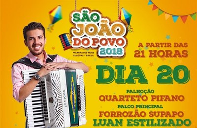 Luan Estilizado é a grande atração desta quarta, no São João do Povo de Palmeira 