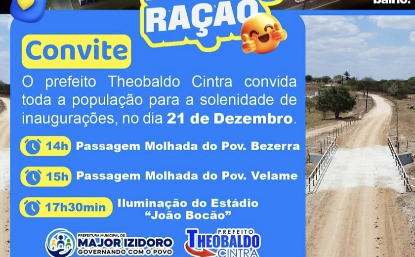 Prefeito Theobaldo Cintra entrega novas obras em Major Izidoro no sábado, 21