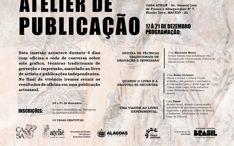Com apoio do Governo de Alagoas, Atelier Casa da Floresta promove imersão gratuita em artes gráficas com oficinas e debates