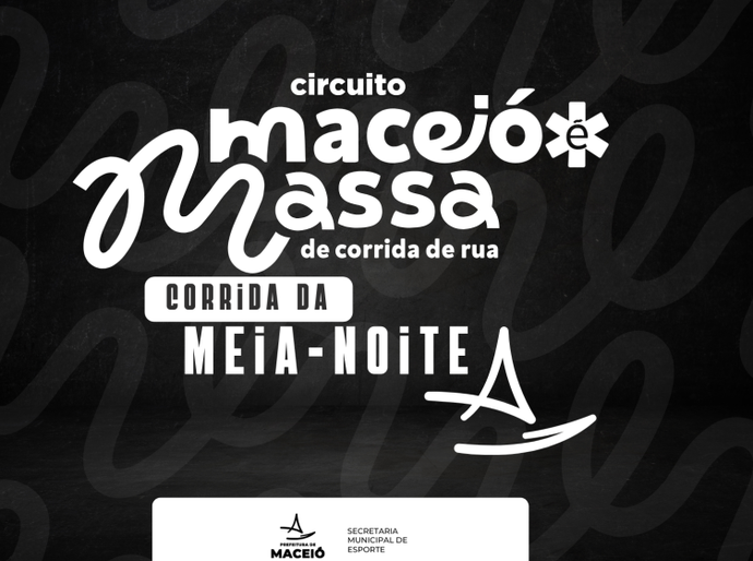 Prefeitura de Maceió abre Circuito de Corridas de Rua com etapa da Meia-Noite