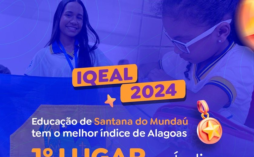 *IQEAL: Educação de Santana do Mundaú tem o melhor índice de Alagoas*