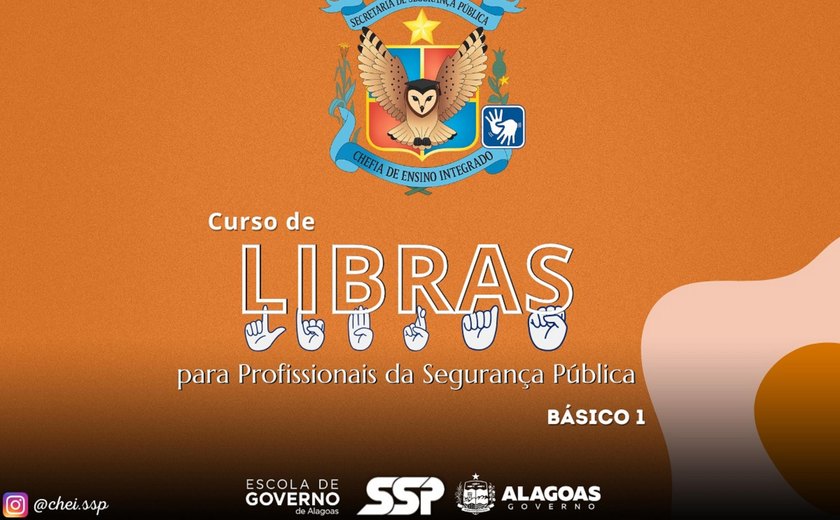SSP e Escola de Governo de Alagoas lançam curso de Libras para profissionais da segurança pública