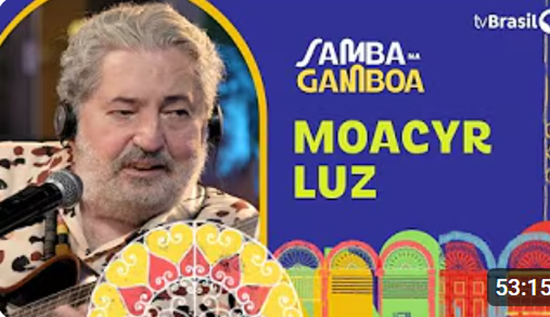 Samba na Gamboa recebe o cantor e compositor Moacyr Luz