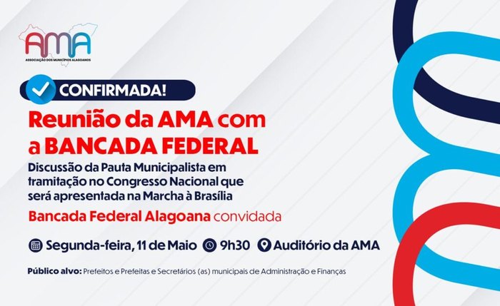 AMA reúne prefeitos e bancada para discutir pautas no Congresso