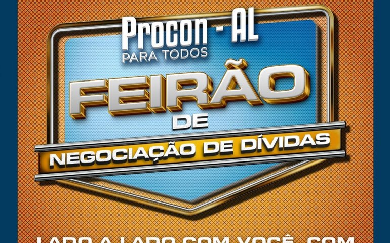 Procon Alagoas inicia Feirão de Negociação de Dívidas com condições especiais para consumidores