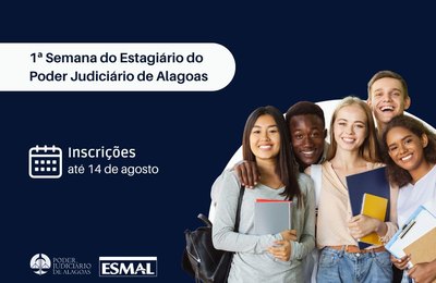 1ª Semana do Estagiário do Judiciário de Alagoas está com inscrições abertas
