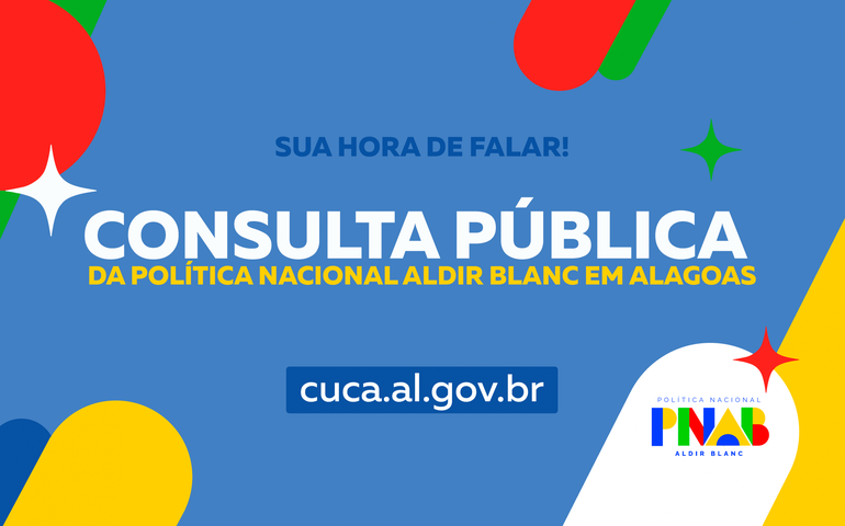 Secult prorroga consulta pública sobre a Política Nacional Aldir Blanc em Alagoas