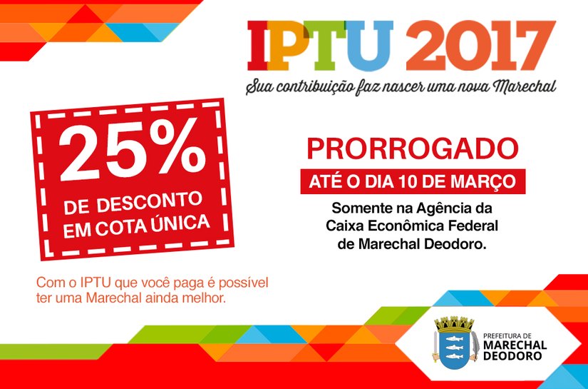 Marechal: prefeitura prorroga prazo para pagar o IPTU com 25% de descontos