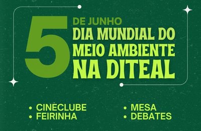 Diteal realiza programação para comemorar o Dia Mundial do Meio Ambiente