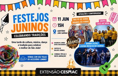 Extensão Universitária promove festejos juninos e celebra a cultura popular nordestina no Cesmac