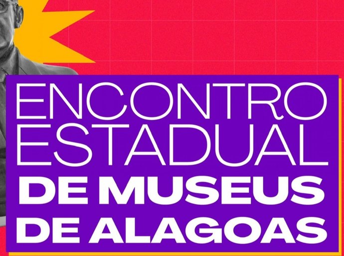 Encontro Estadual de Museus de Alagoas fortalece políticas públicas para o setor