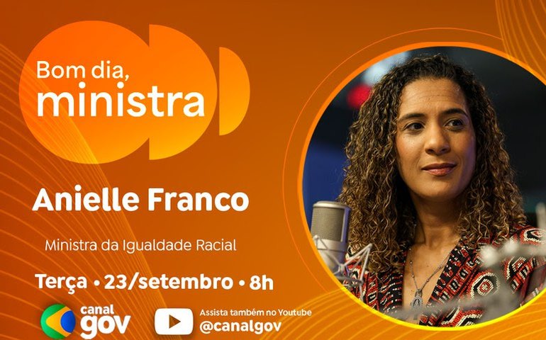Anielle Franco detalha conquistas da 5ª Conapir e políticas para juventude negra no “Bom Dia, Ministra” desta terça (23/9)
