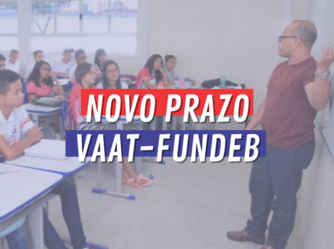 STN concede prazo extra para habilitação de municípios ao cálculo do VAAT-Fundeb de 2021