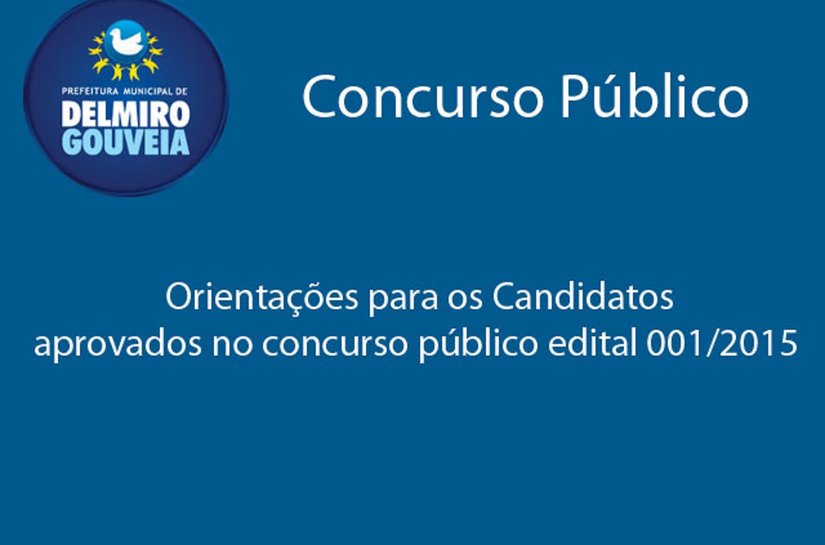 Delmiro: Orientações para os Candidatos aprovados no edital 001/2015