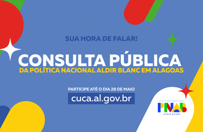 Secult abre consulta pública sobre a Política Nacional Aldir Blanc em Alagoas