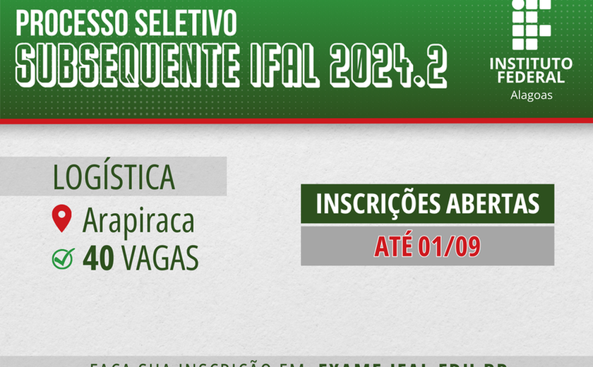 Ifal Arapiraca abre 40 vagas em curso técnico de Logística para quem tem o ensino médio