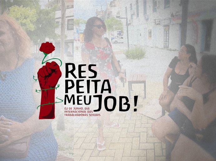 “Respeita meu job”: Ministérios Públicos e Defensoria atuam para levar dignidade e cidadania a profissionais do sexo
