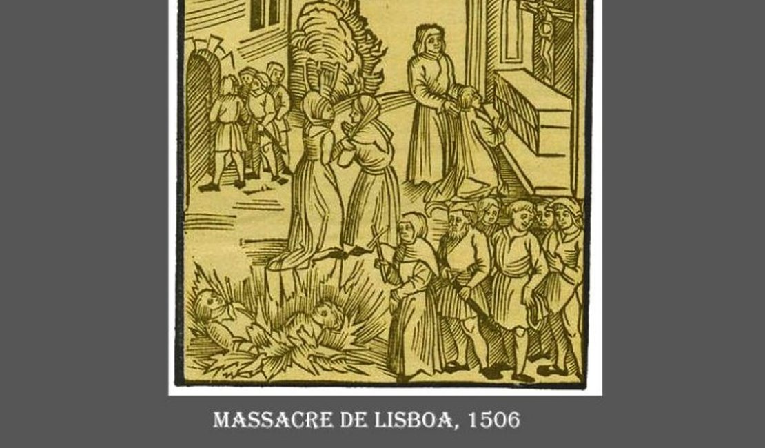 19 de abril: em 1506, judeus são massacrados em Lisboa