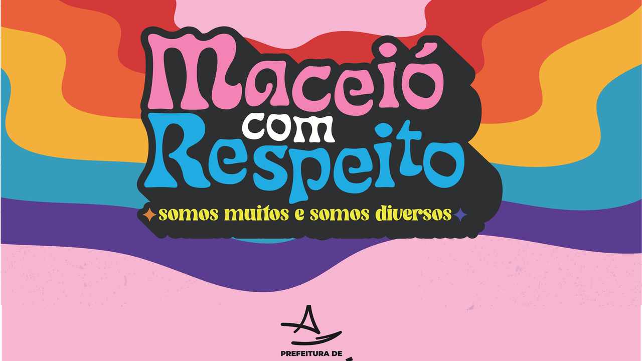 Prefeitura promove campanha Maceió com Respeito no mês de combate a LGBTFobia