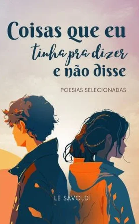 Poemas sobre tudo o que nunca foi dito