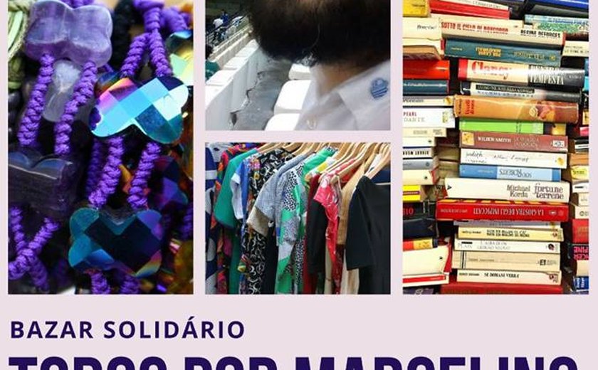 Campanha “Todos por Marcelino” promove Bazar Solidário
