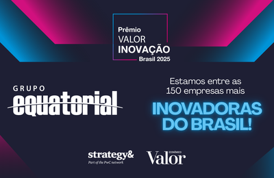 Grupo Equatorial se destaca entre as empresas mais inovadoras do país em 2025