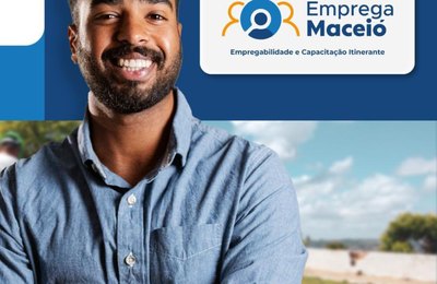 Programa Emprega Maceió leva capacitação e empregabilidade a seis bairros