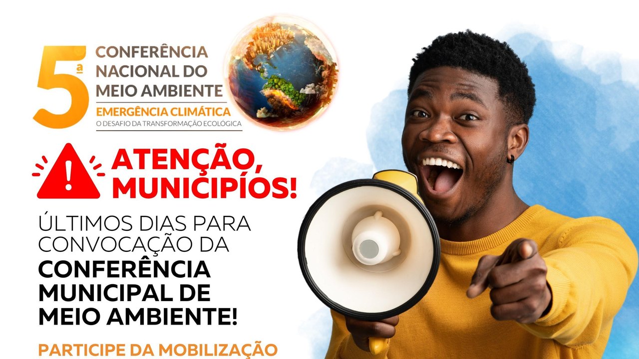 Prazo para convocação de Conferências Municipais de Meio Ambiente termina nesta quinta (14)