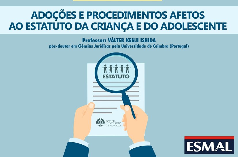 Abertas inscrições para curso adoções e procedimentos afetos ao ECA