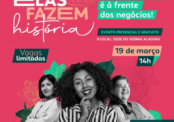 Sebrae reúne palestrantes para debater empreendedorismo feminino