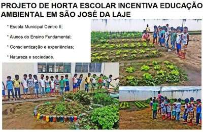 Projeto de horta escolar incentiva educação ambiental em escola de São José da Laje 