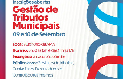 AMA abre inscrições para curso de Gestão de Tributos Municipais com foco na Reforma Tributária