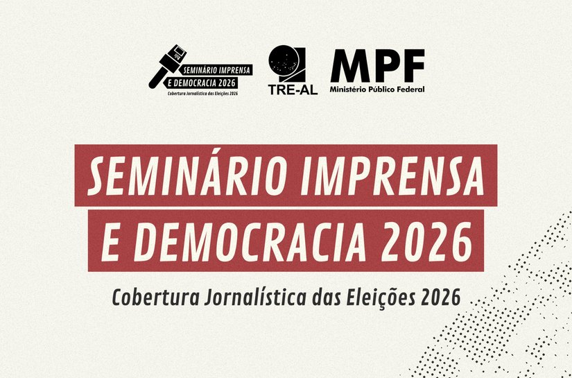TRE/AL e MPF promovem capacitação para a imprensa sobre as Eleições
