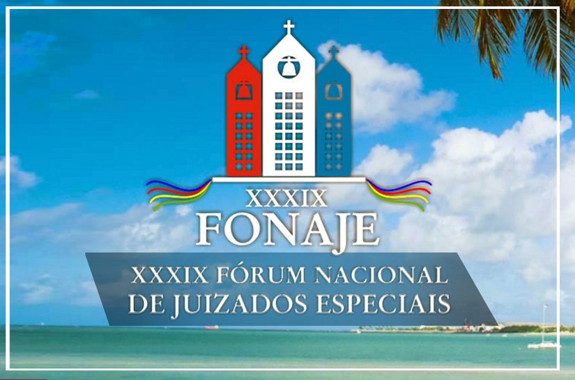 Fórum Nacional de Juizados Especiais tem início em Maceió na quarta, dia 8