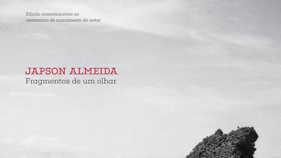 Livro “JAPSON ALMEIDA - Fragmentos de um Olhar”, será relançado no dia do centenário de nascimento do fotógrafo