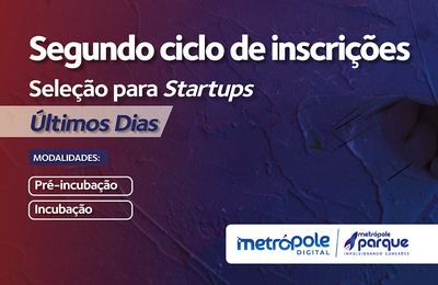 Metrópole Parque recebe inscrições para incubação de empresas até sexta