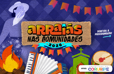Coruripe Arretado 2026 leva tradição junina para as comunidades com programação especial de arraiás