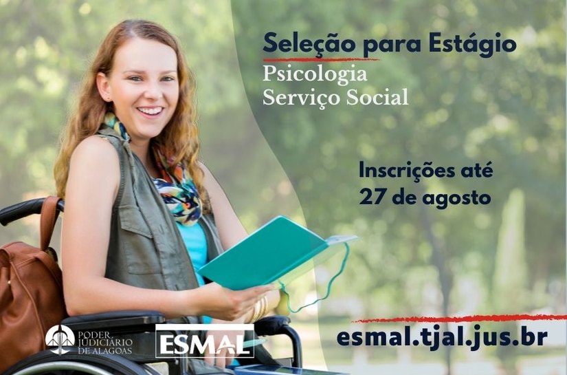 Esmal seleciona para estágio em Psicologia e Serviço Social no TJAL