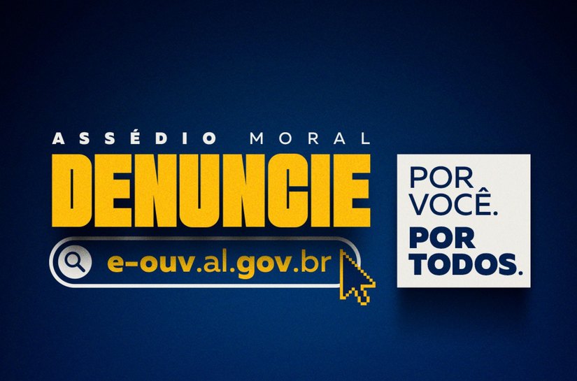 Governo de Alagoas lança campanha contra o assédio moral