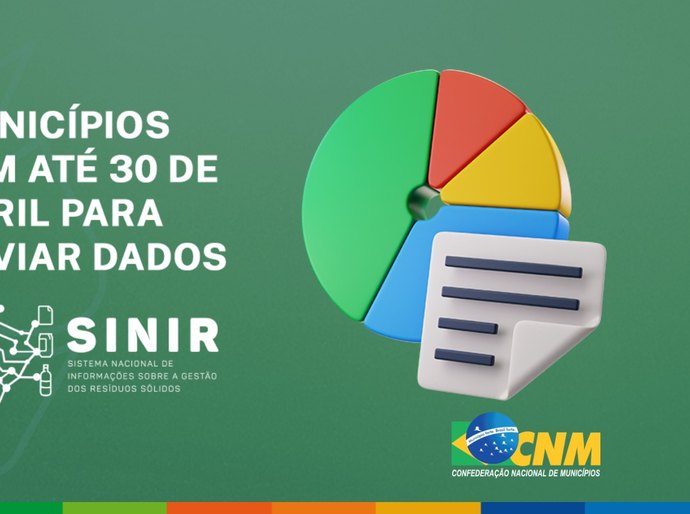 Municípios têm até 30 de abril para enviar dados ao Sistema Nacional de Resíduos Sólidos
